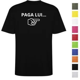 T-Shirt PAGA LUI Personalizzata in Cotone | Stampa 25 cm