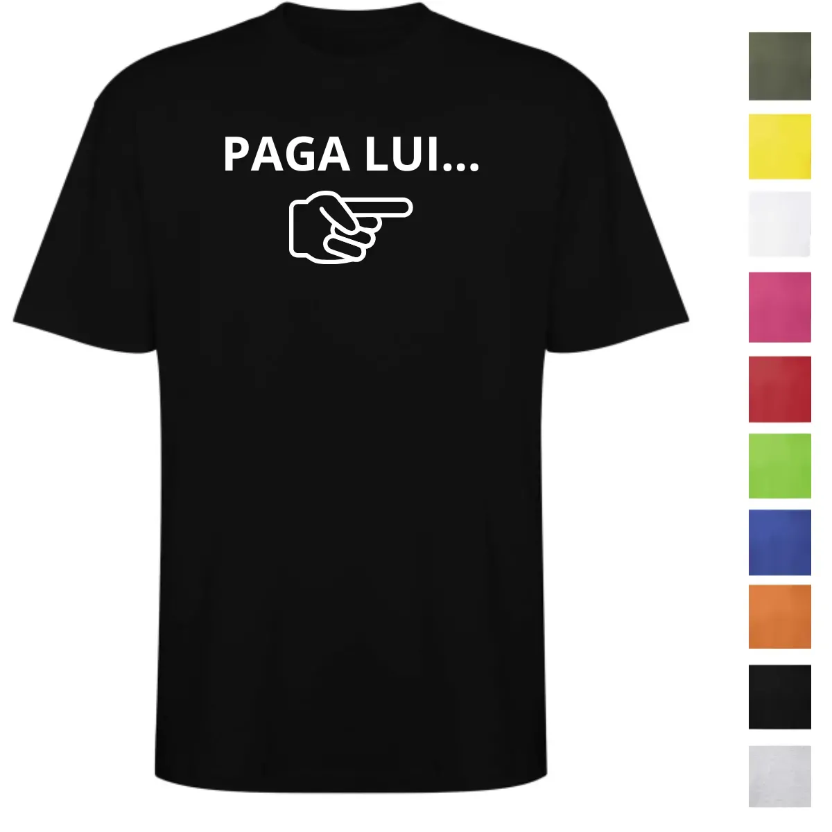 T-Shirt PAGA LUI Personalizzata in Cotone | Stampa 25 cm